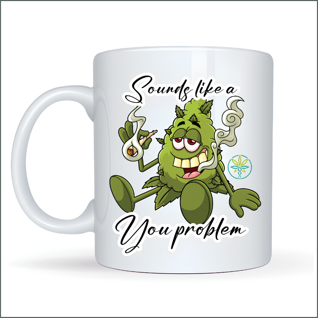 Coffee Mug - Sounds Like A You Problem