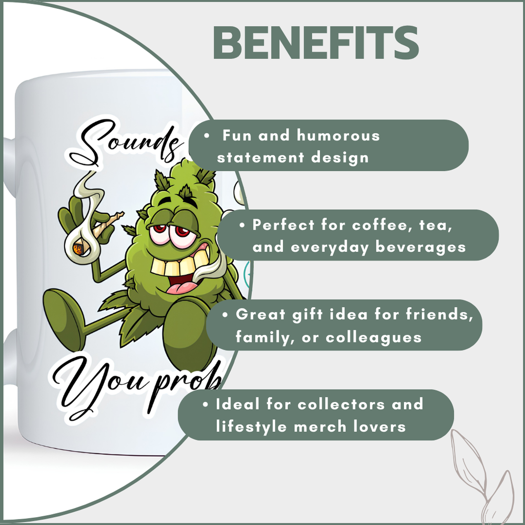 Coffee Mug - Sounds Like A You Problem